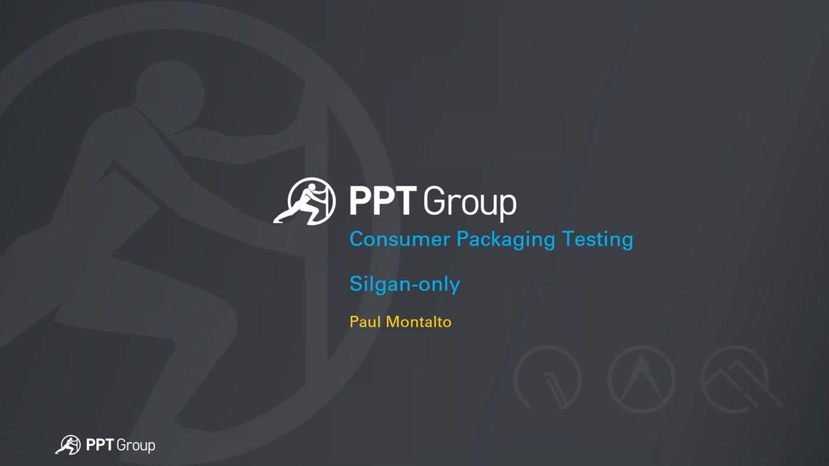 Webinar_Introduction to  Consumer Packaging Testing - Silgan Only.mp4