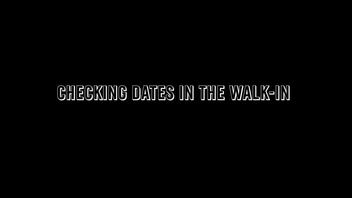 Checking Dates in the Walk In