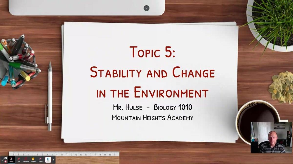 Topic 5: Stability and Change in the Environment Intro