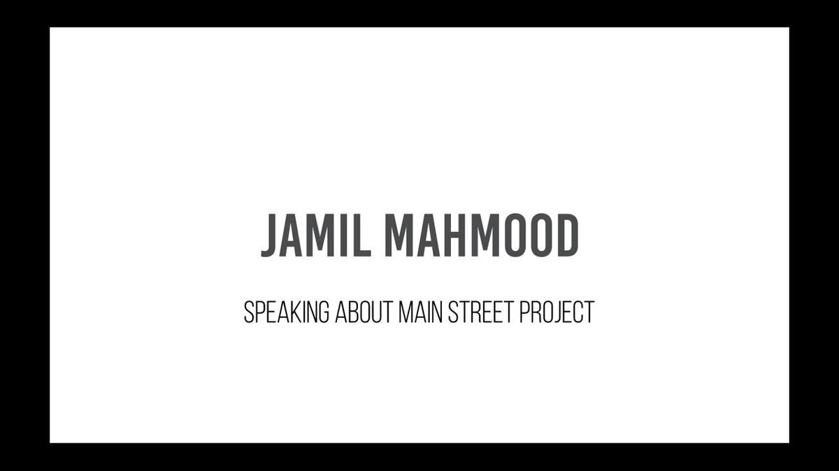 Jamil Mahmood - Main Street Project