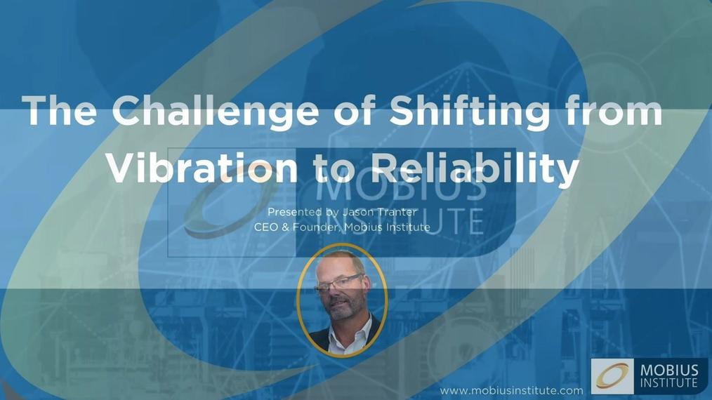 The Challenge of Shifting from Vibration to Reliability.mp4