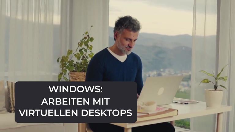Tipps fürs Homeoffice - Arbeiten mit virtuellen Desktops