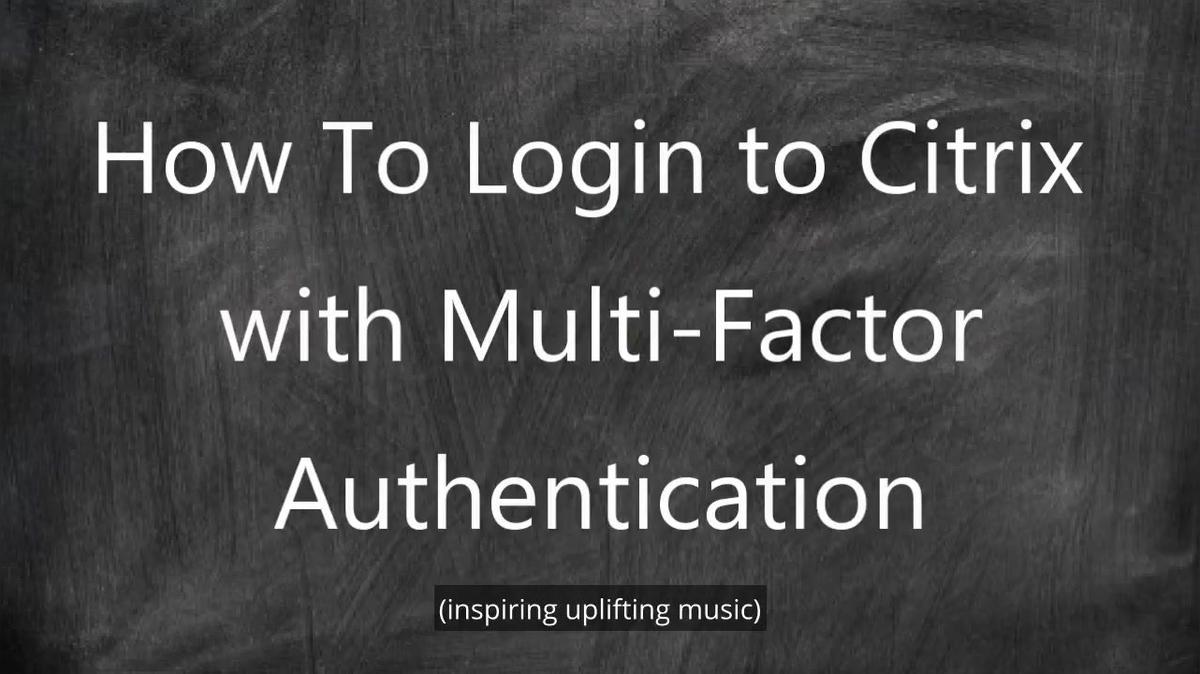 Citrix MFA Video