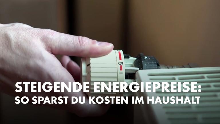 Steigende Energiepreise: So sparst du Kosten im Haushalt