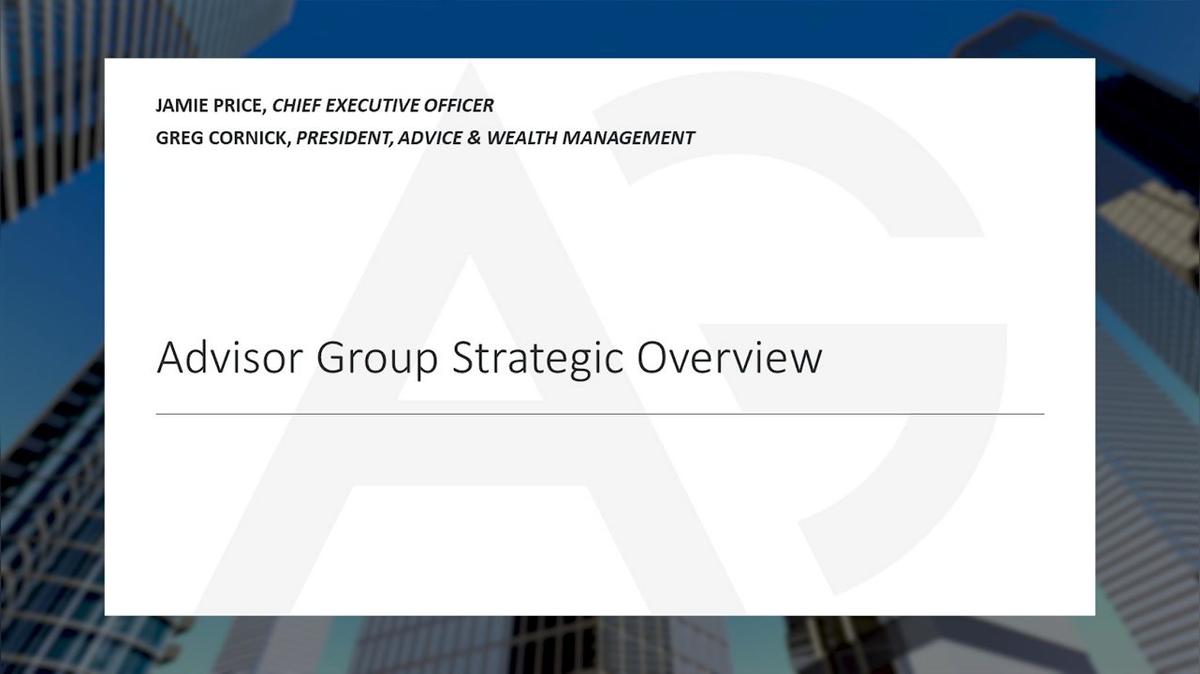 Advisor Group Strategic Overview Presented By Greg Cornick