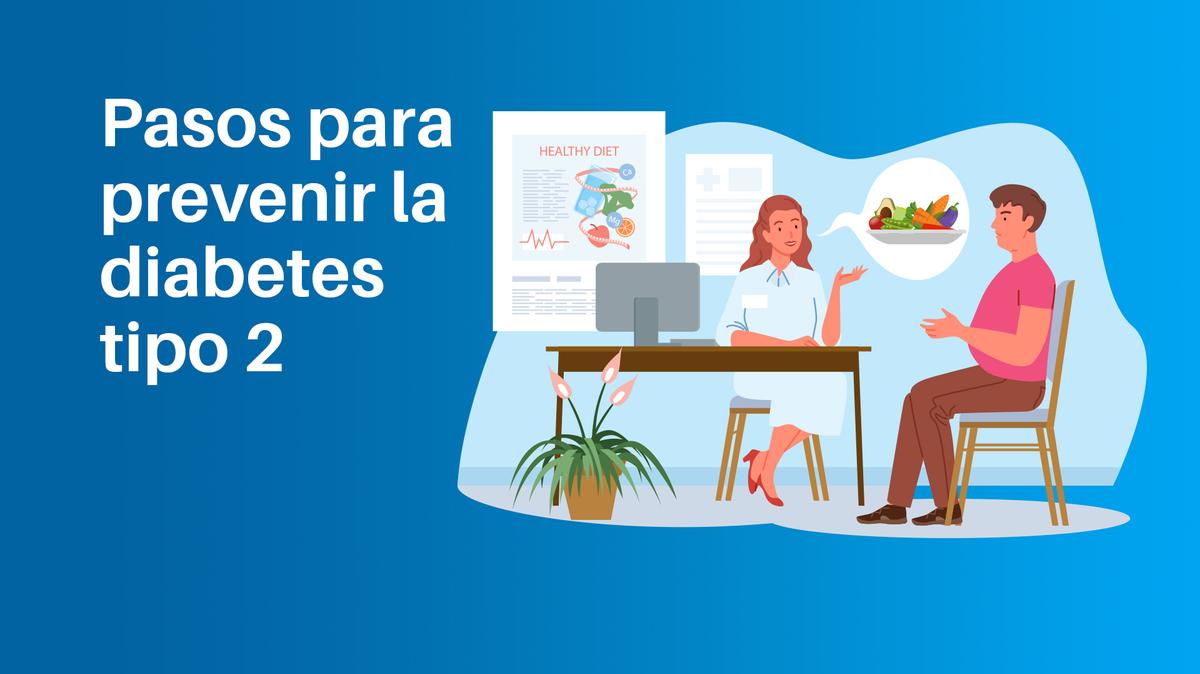 Pasos para Prevenir la Diabetes Tipo 2