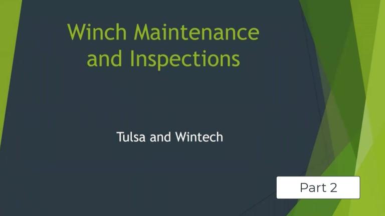 Winch Maintenance and Inspections: Preventative Maintenance Education Session - Part 2 of 2