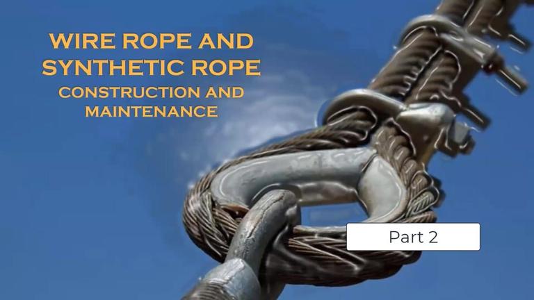 Wire Rope and Synthetic Rope: Preventative Maintenance Education Session - Part 2 of 2