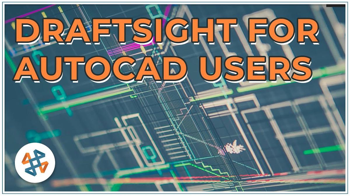 DraftSight for AutoCAD Users