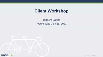 Client Workshop - Tandem Basics