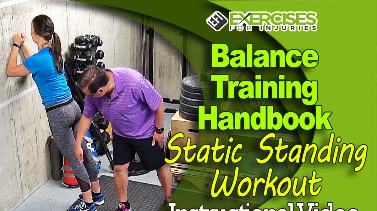 Balance Training Handbook - Stage 3 - Static Standing Workout - Instructional Video