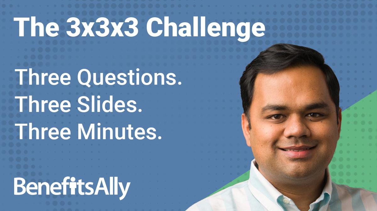Amwins Health and Employee Benefits Consulting - 3x3x3 Challenge with Harsh Shah