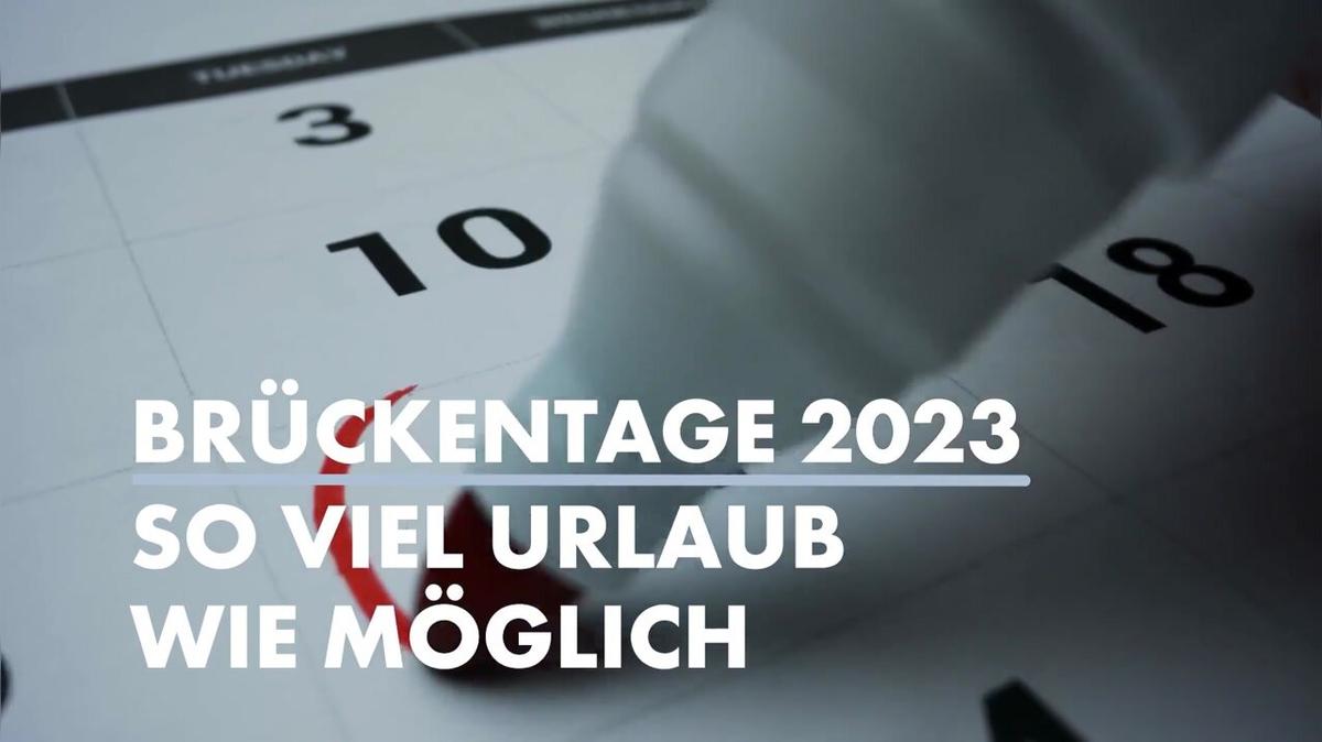 Brückentage 2023 - so viel Urlaub wie möglich
