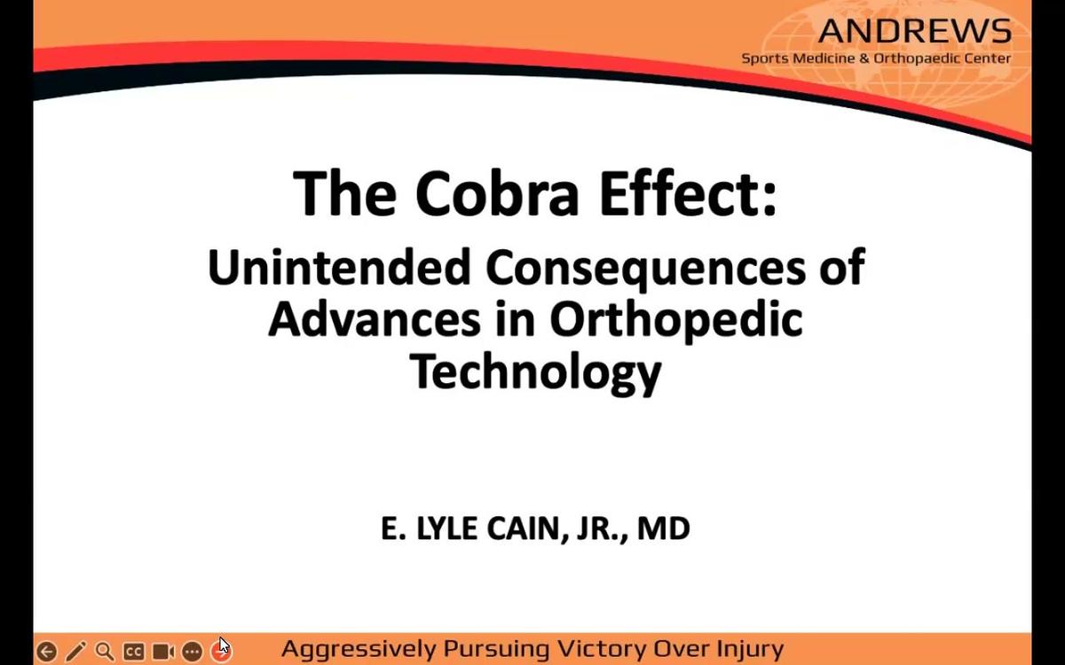 The Cobra Effect: The Unintended Consequences of Advances in Orthopaedic Technology