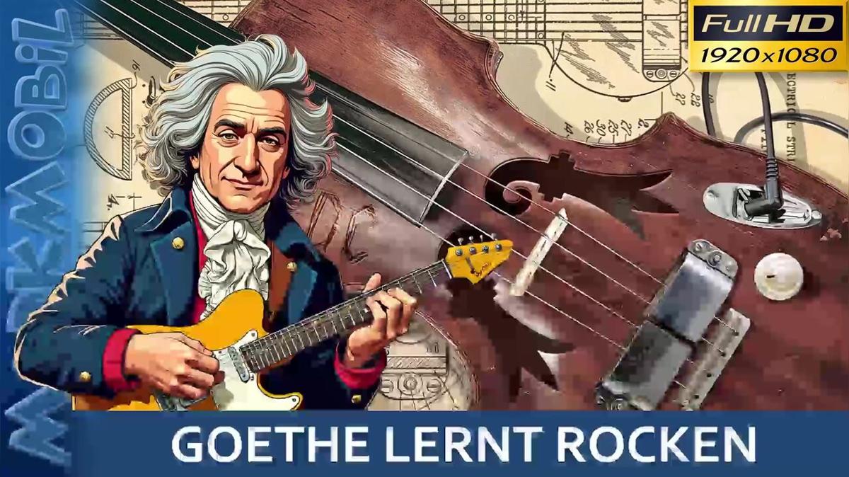 MARKmobil Aktuell - Goethe lernt Rocken