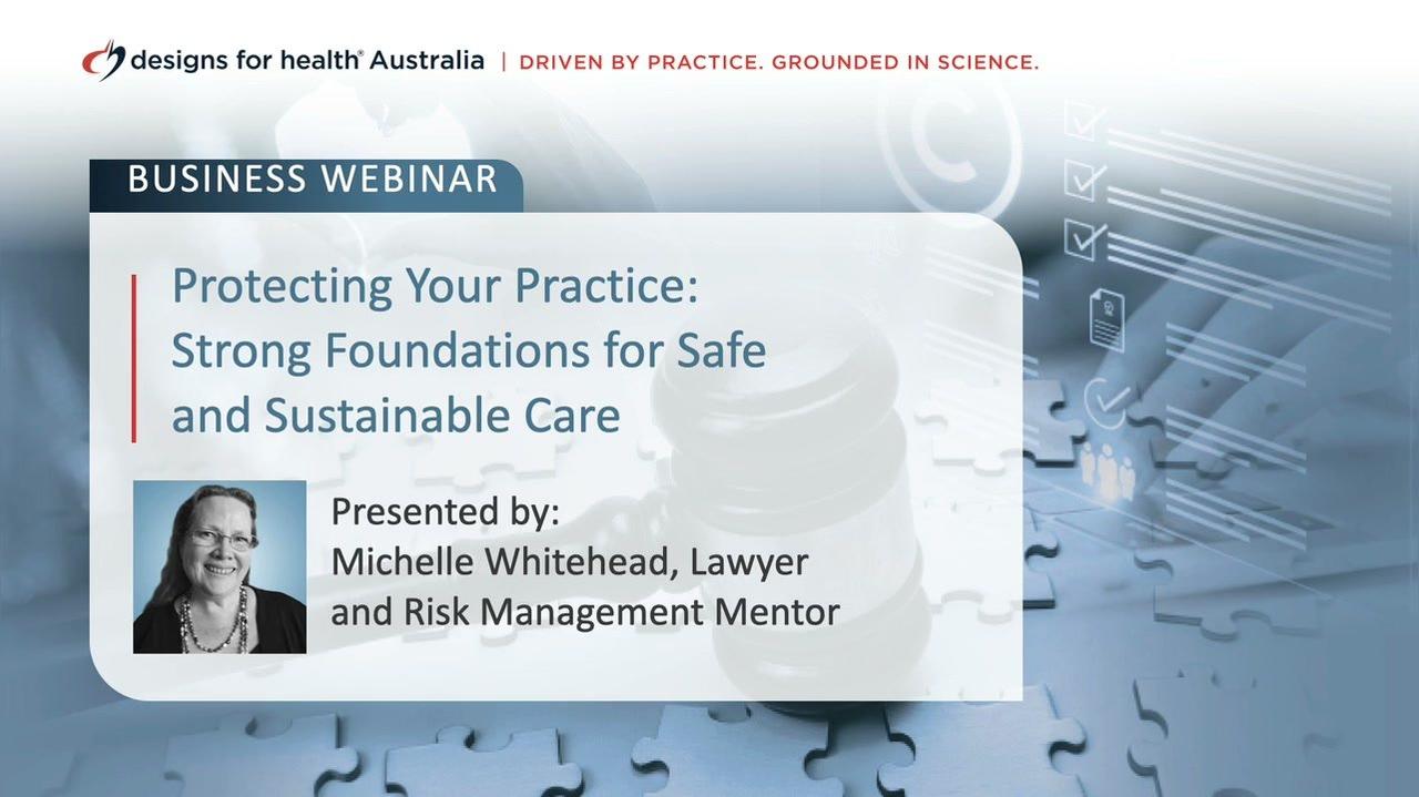 Protecting your practice, strong foundations for safe and sustainable care - Michelle Whitehead