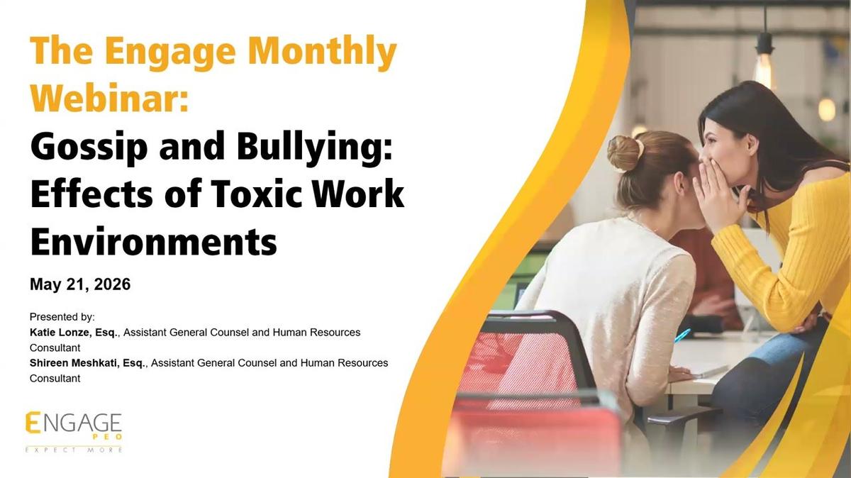 The Engage Monthly Webinar: Gossip and Bullying - Effects of Toxic Work Environments