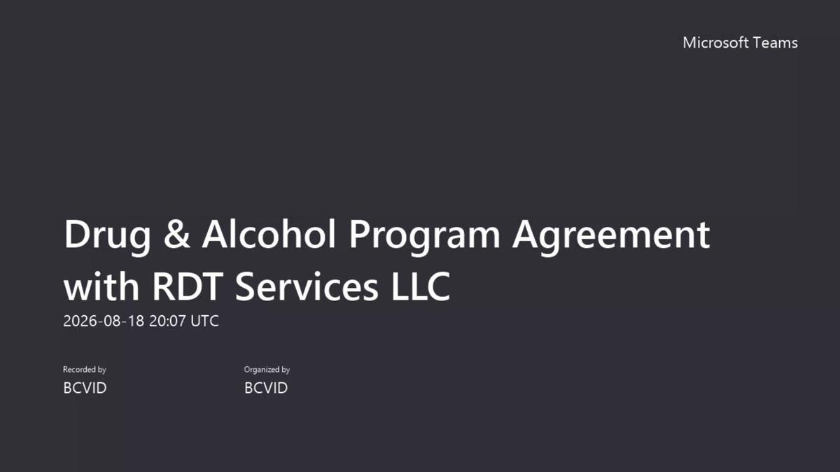 Drug _ Alcohol Program Agreement with RDT Services LLC-20260818_140707-Meeting Recording