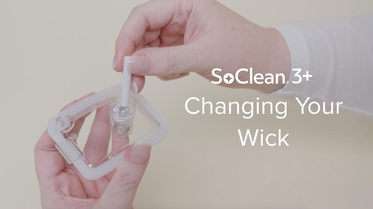 Changing your SoClean 3+ Wick