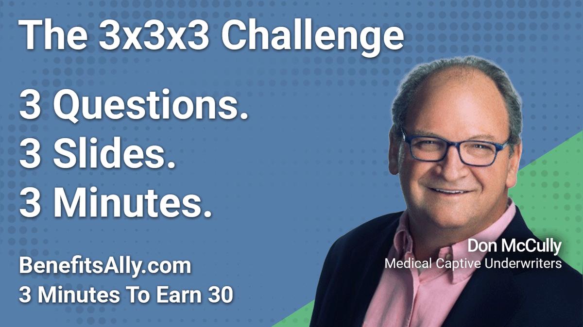 Medical Captive Underwriters - 3x3x3 Challenge with Don McCully
