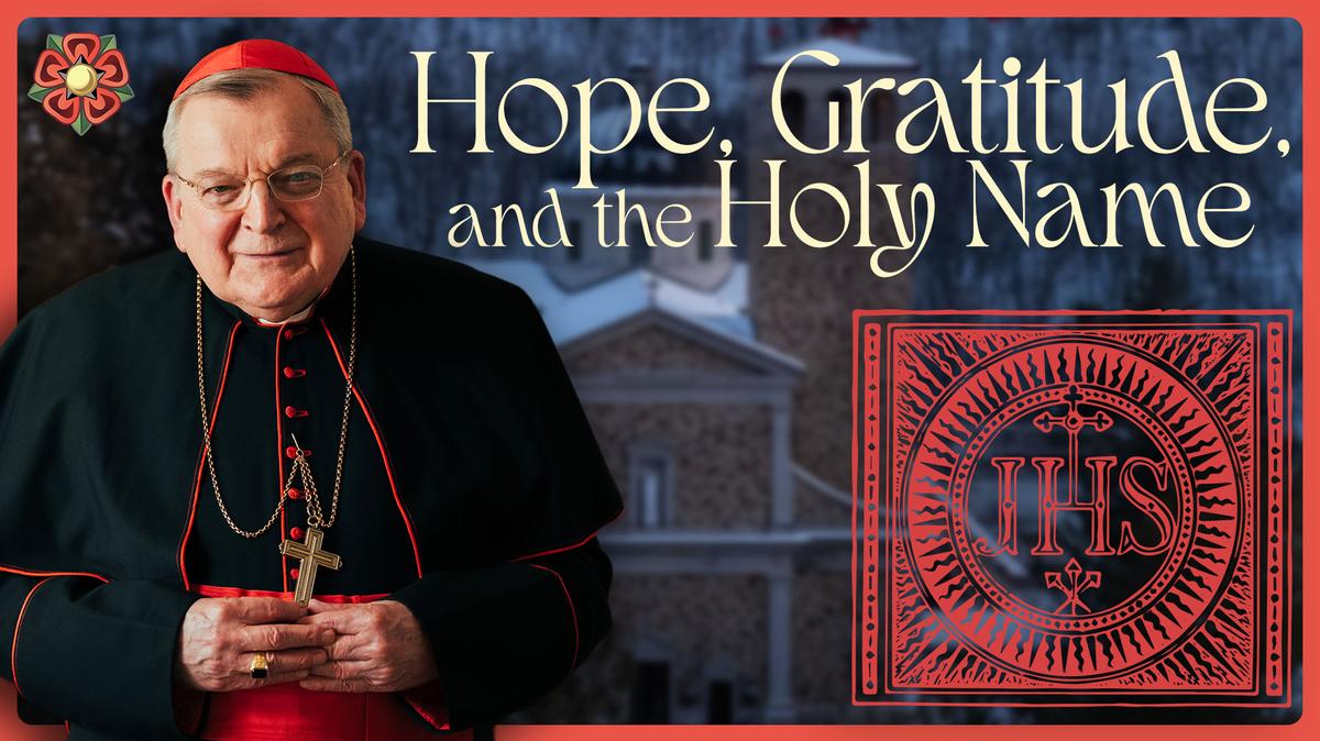 Hope, Gratitude, and the Holy Name