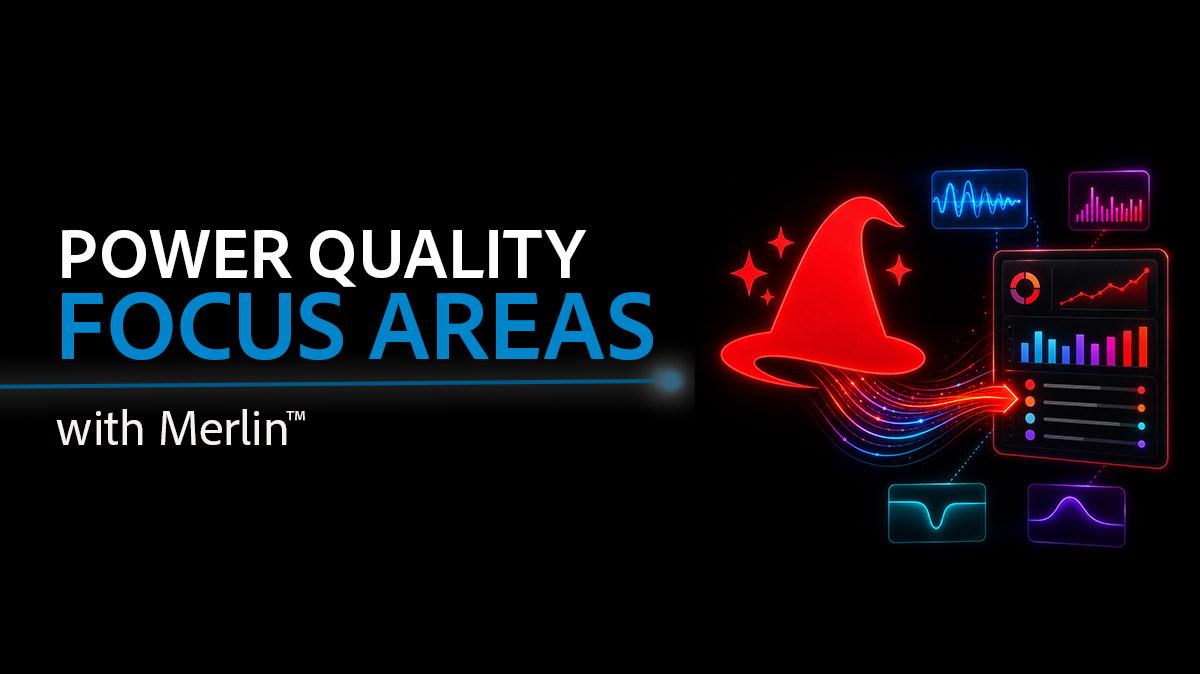 PMI AAP WP 408 Power Quality Focus Areas with Merlin
