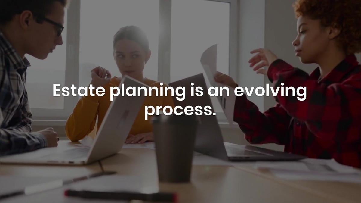 Why Your Estate Plans Need to be Updated