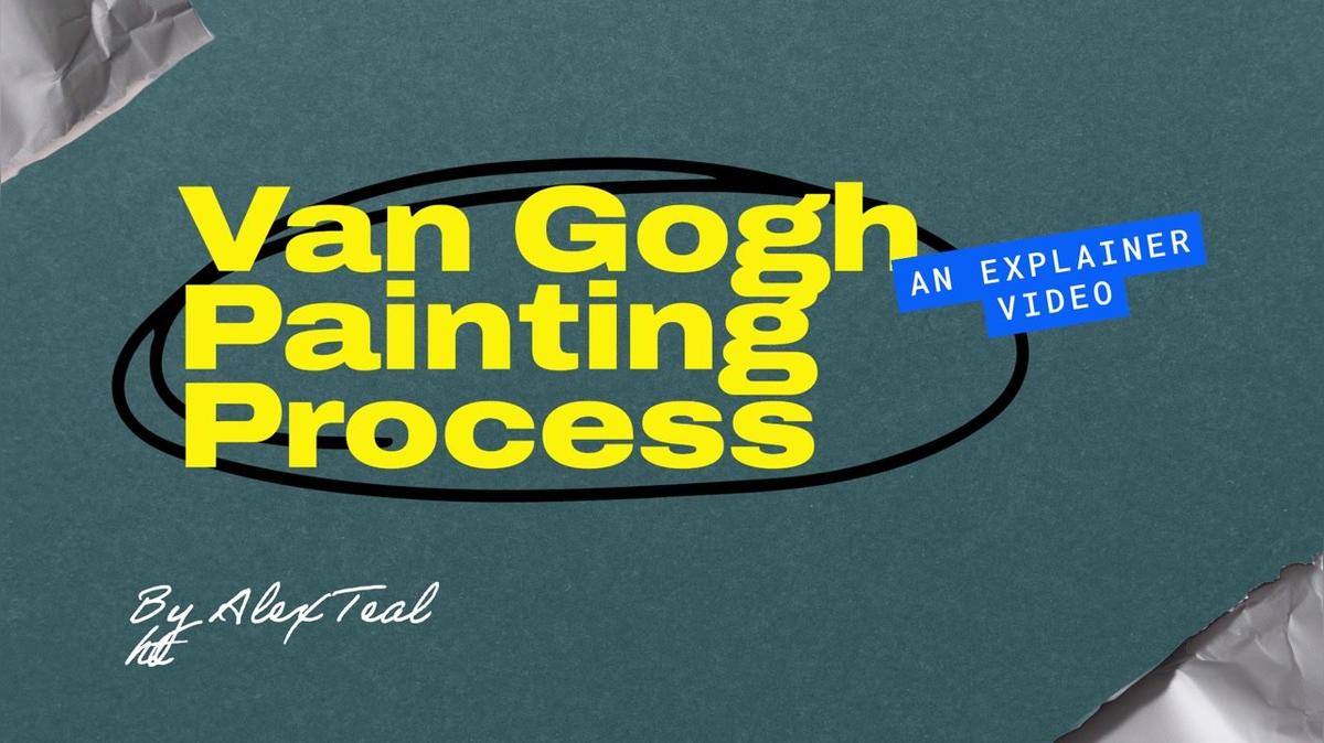Van Gogh Process
