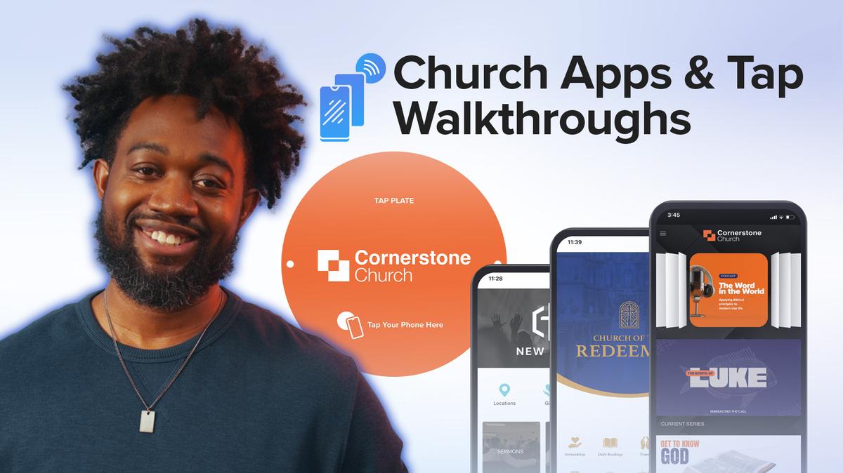 Church Apps &amp; Tap Walkthroughs